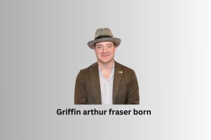 Griffin arthur fraser born